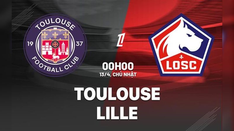 Phân Tích Phong Độ Đội Bóng: Toulouse vs Lille
