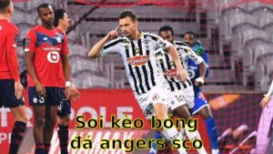 Soi kèo bóng đá Angers SCO vs Lille - 20:00 ngày 27/04 - Ligue 1