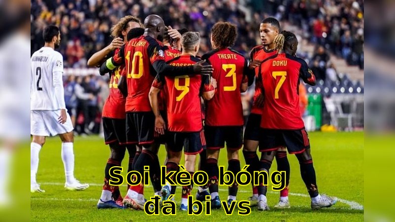 Soi kèo bóng đá Bi vs Wales - 01:45 ngày 10/06/2025 - Vòng loại World Cup