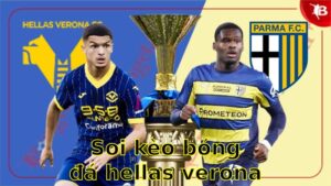 Soi kèo bóng đá Hellas Verona vs Parma - 23:30 ngày 31/03 - Serie A