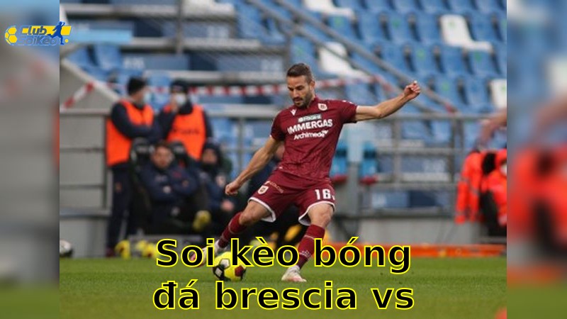 Soi kèo bóng đá Brescia vs Reggiana - 01:30, ngày 14/05 - Serie B