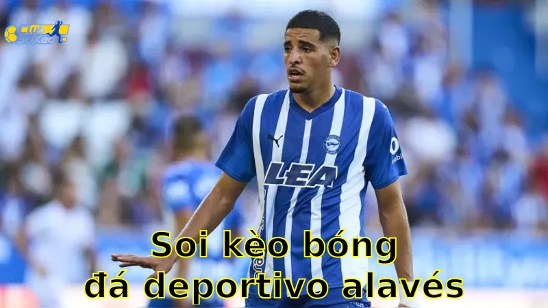 Soi kèo bóng đá Deportivo Alavés vs Osasuna - 07:00, ngày 25/05 - La Liga – Vòng 38