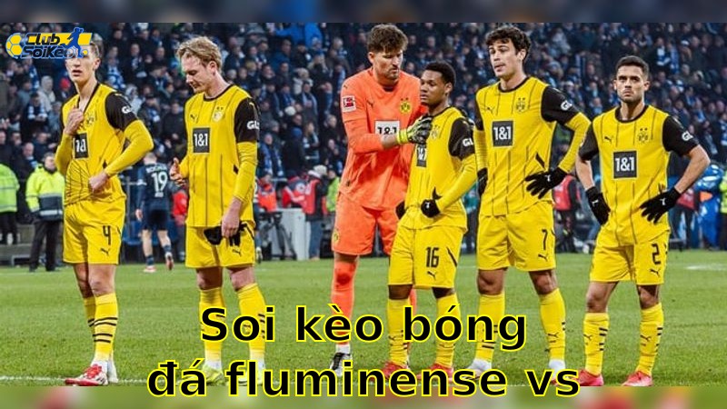 Soi kèo bóng đá Fluminense vs Dortmund – 23:00, ngày 17/6 – FIFA Club World Cup