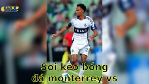 Soi kèo bóng đá Monterrey vs Inter – 08:00, ngày 18/6 – FIFA Club World Cup