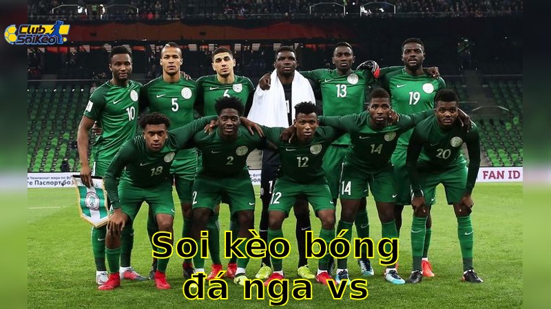 Soi kèo bóng đá Nga vs Nigeria - 00:00, ngày 07/06 - mùa giải Giao Hữu (Friendlies 1)