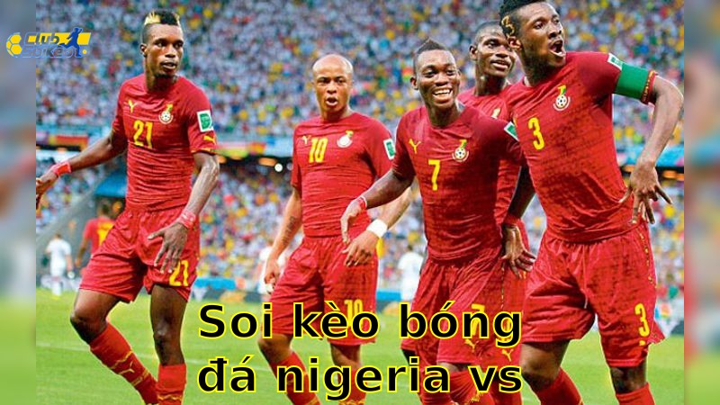 Soi kèo bóng đá Nigeria vs Ghana - 07:00, ngày 28/05 - Giao Hữu – Friendlies 1