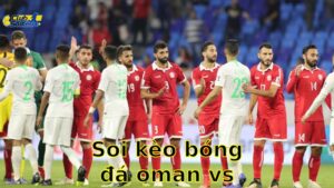 Soi kèo bóng đá Oman vs Lebanon - 07:00, ngày 28/05 - Giao Hữu – Friendlies 3