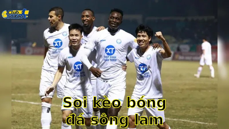 Soi kèo bóng đá Sông Lam Nghệ An vs Thép Xanh Nam Định - 18:00, ngày 24/05 - V.League 1 – Vòng 24