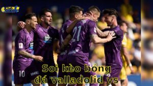 Soi kèo bóng đá Valladolid vs Girona - 00:00, ngày 14/05 - La Liga 2024/25 - Round 36